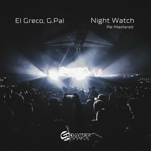 G.Pal & El Greco - Night Watch (Re-Mastered) [SWIFT2100]